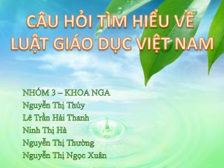 NHÓM 3 – KHOA NGA Nguyễn Thị Thúy Lê Trần Hải Thanh Ninh Thị Hà Nguyễn Thị Thường