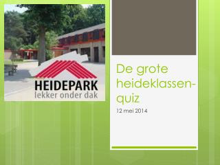 De grote heideklassen-quiz