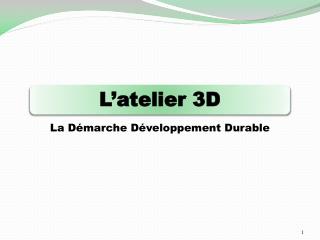 L’atelier 3D