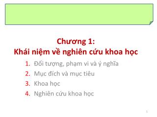 Chương 1: Khái niệm về nghiên cứu khoa học