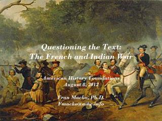 Questioning the Text: The French and Indian War