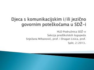 Djeca s komunikacijskim i/ili jezično govornim poteškoćama u SDŽ-i