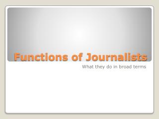 Functions of Journalists