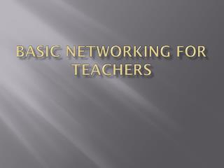 Basic Networking for teachers