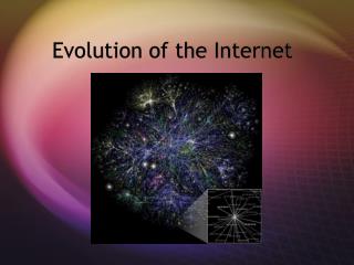 Evolution of the Internet