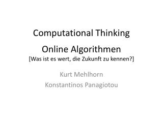 Computational Thinking Online Algorithmen [Was ist es wert, die Zukunft z u kennen ? ]