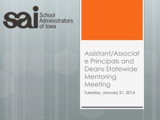 Assistant/Associate Principals and Deans Statewide Mentoring Meeting