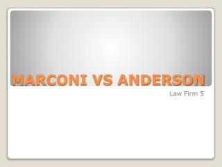 MARCONI VS ANDERSON