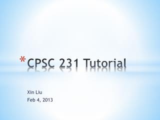 CPSC 231 Tutorial