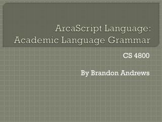 ArcaScript Language: Academic Language Grammar