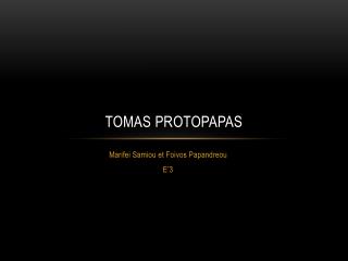 Tomas Protopapas