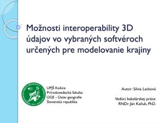 Možnosti interoperability 3D údajov vo vybraných softvéroch určených pre modelovanie krajiny