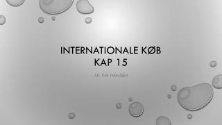 Internationale køb kap 15