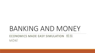 BANKING AND MONEY