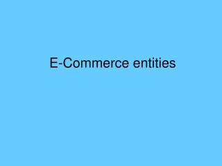 E-Commerce entities