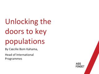 Unlocking the doors to key populations