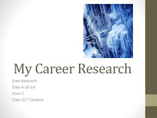 My Career Research