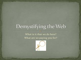 Demystifying the Web