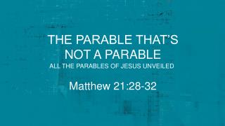 the parable THAT’S not a parable