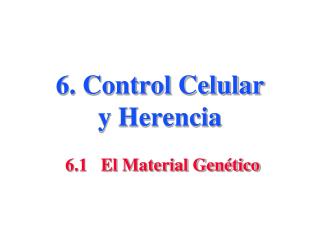 6. Control Celular y Herencia