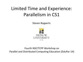 Limited Time and Experience: Parallelism in CS1