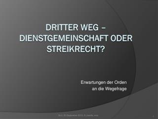 Dritter Weg – Dienstgemeinschaft oder Streikrecht?