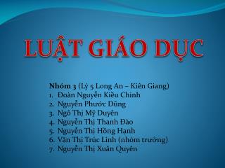 Nhóm 3 (Lý 5 Long An – Kiên Giang ) Đoàn Nguyễn Kiều Chinh Nguyễn Phước Dũng