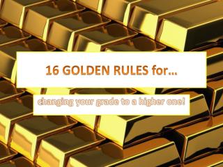 16 GOLDEN RULES for…