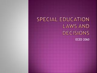 SPECIAL EDUCATION LAWS AND DECISIONS