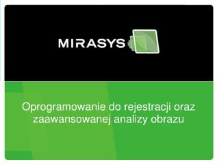 Oprogramowanie do rejestracji oraz zaawansowanej analizy obrazu