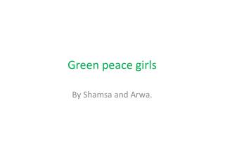 Green peace girls