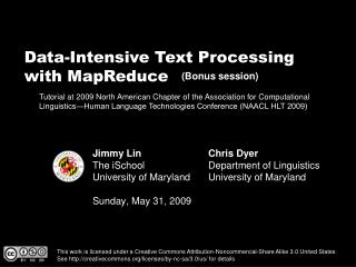 Jimmy Lin The iSchool University of Maryland Sunday, May 31, 2009