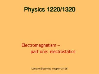 Physics 1220/1320