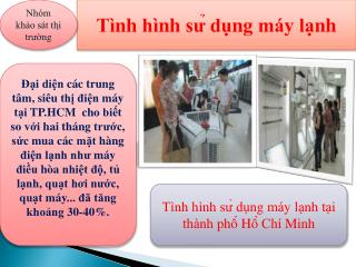 Tình hình sư ̉ dụng máy lạnh