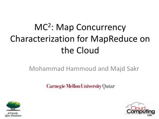 MC 2 : Map Concurrency Characterization for MapReduce on the Cloud