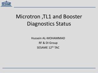 Microtron ,TL1 and Booster Diagnostics Status