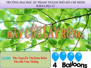 HÃY CỨU LẤY RỪNG