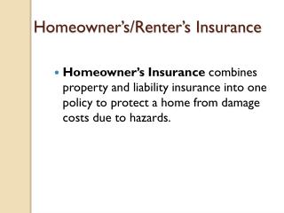 Homeowner’s/Renter’s Insurance