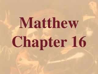 Matthew Chapter 16