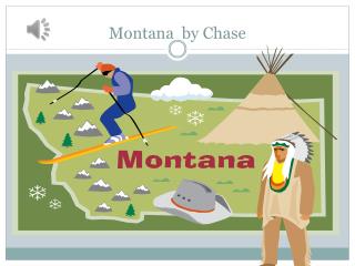 Montana by Chase