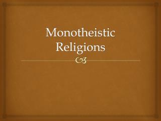 Monotheistic Religions