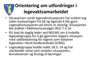 Orientering om utfordringer i legevaktsamarbeidet