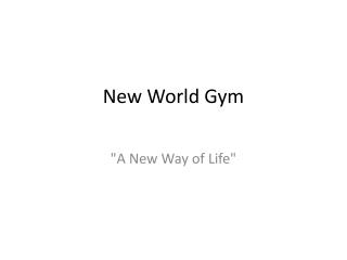 New World Gym