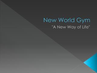 New World Gym