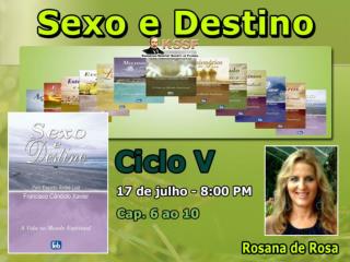 Sexo e Destino Jul 17, 2013 - Cap. 6 ao 10
