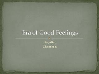 Era of Good Feelings