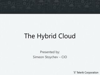 The Hybrid Cloud