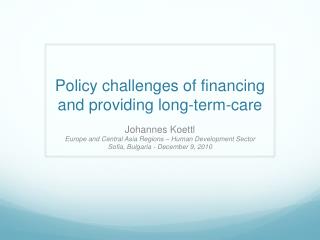 Policy challenges of financing and providing long-term- care