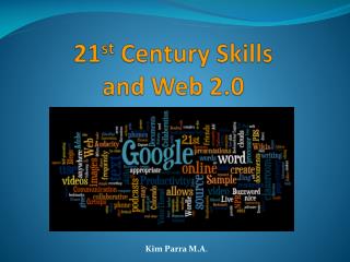 21 st Century Skills and Web 2.0