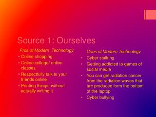 Source 1: Ourselves
